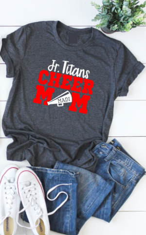 Customized Jr. Titans Cheer Mom T-Shirt (Unisex or Womens)